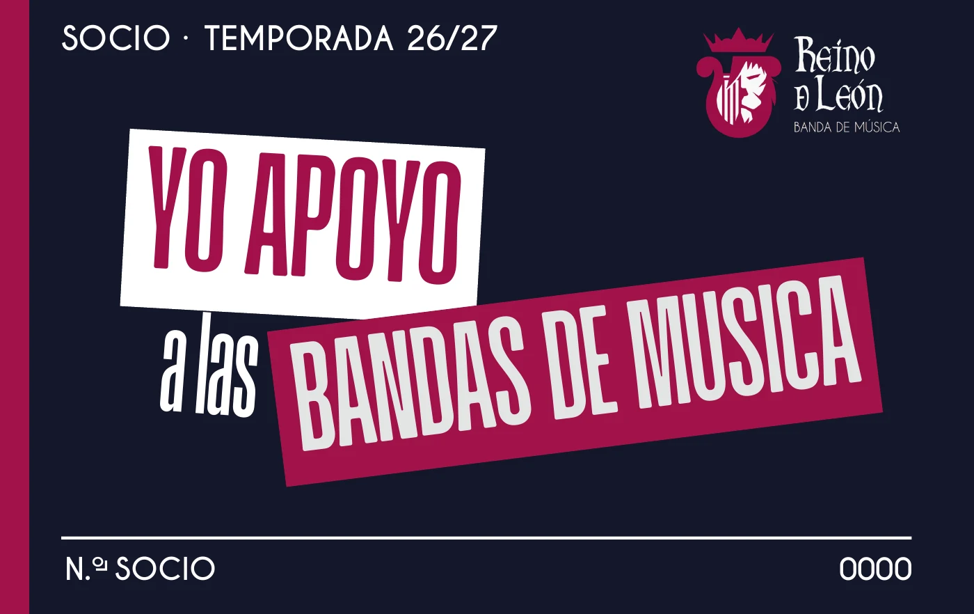 Anverso del carnet de socio de la Banda Reino de León, temporada 26/27: Yo apoyo a las bandas de música. Número de muestra 0000.